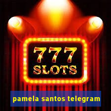 pamela santos telegram